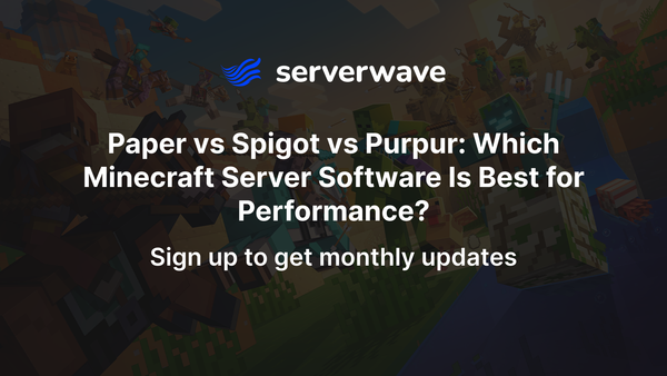 Paper vs Spigot vs Purpur: Which Minecraft Server Software Is Best for Performance?
