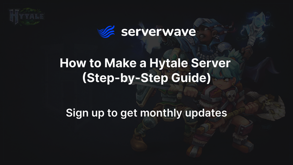 How to Make a Hytale Server (Step-by-Step Guide)